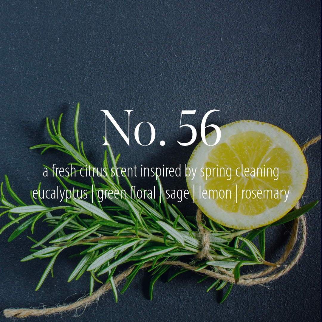 No. 56— a fresh scent inspired by spring cleaning