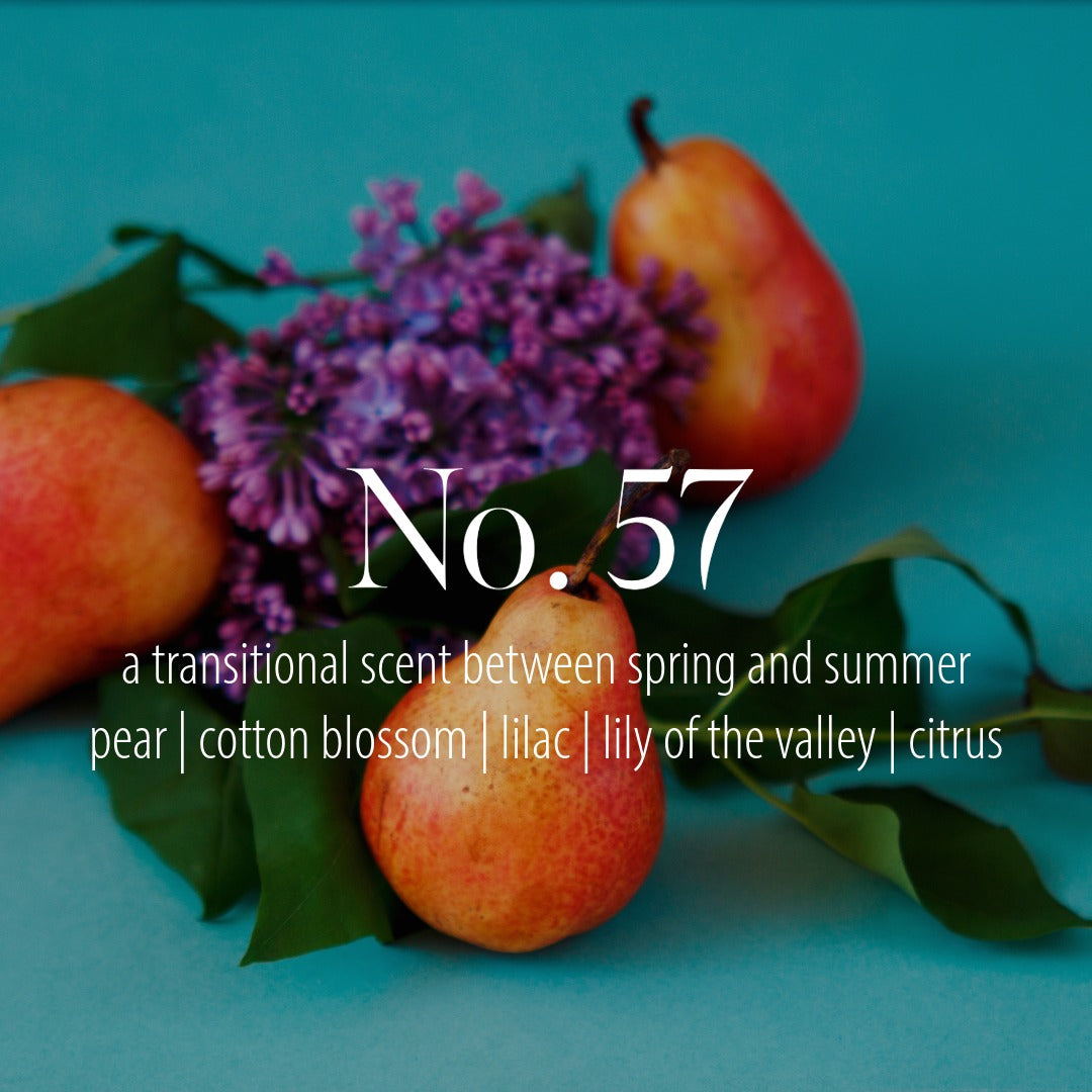 No. 57 -transitional scent between spring and summer