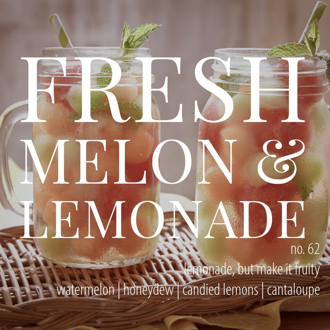 No. 62 - Fresh Melon &amp; Lemonade