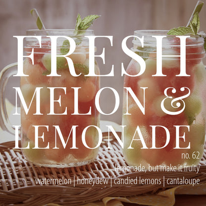 No. 62 - Fresh Melon &amp; Lemonade