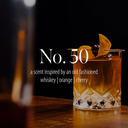 No. 50 - An Old Fashioned inspired scent