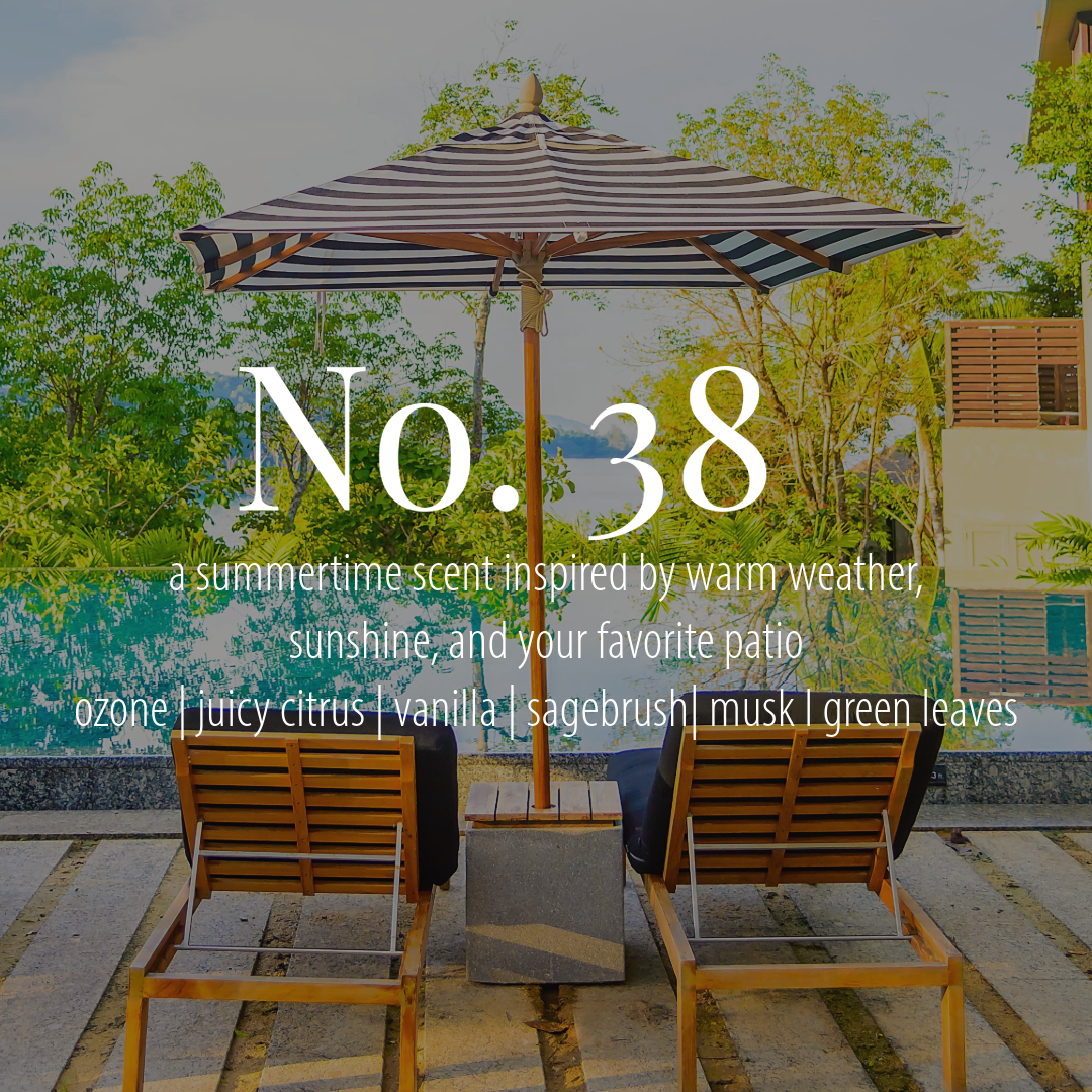 No. 38 — a summertime scent inspired by sunshine and patios