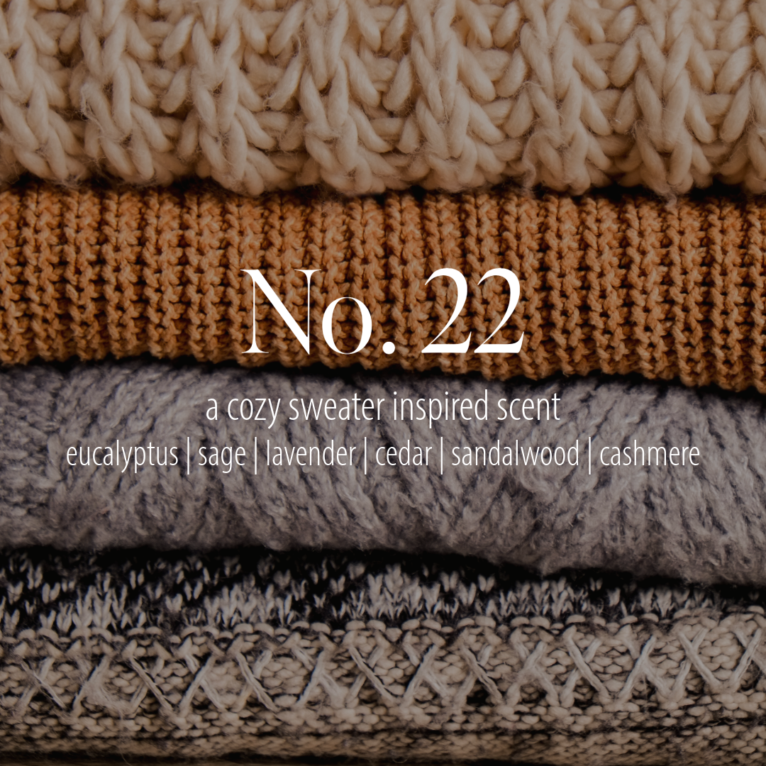 No. 22 - a fall scent inspired by cozy sweaters