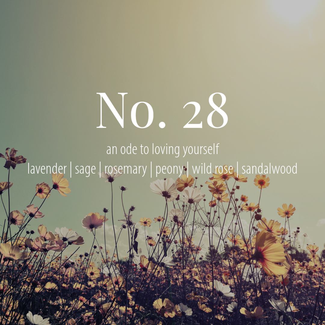 No. 28 - an ode to loving yourself