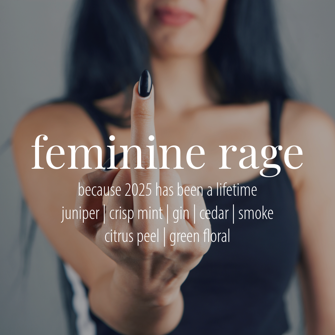 Feminine Rage - because 2025 has been a lifetime