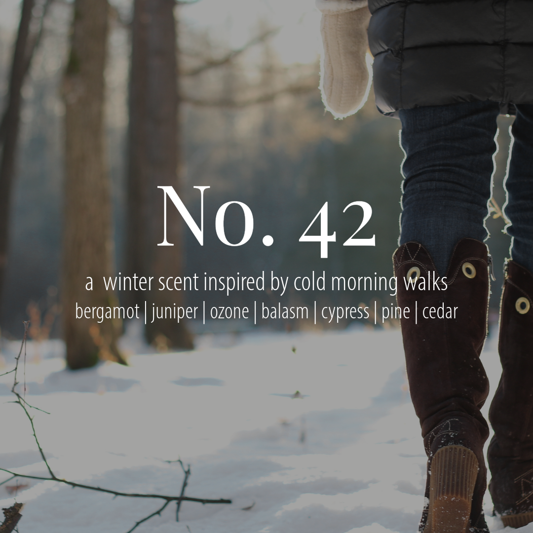 No. 42 — a winter inspired scent inspired by cold morning walks