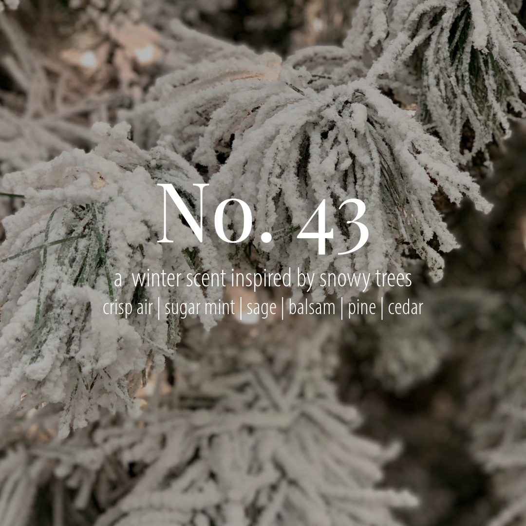 No. 43 — a winter scent inspired by snowy trees