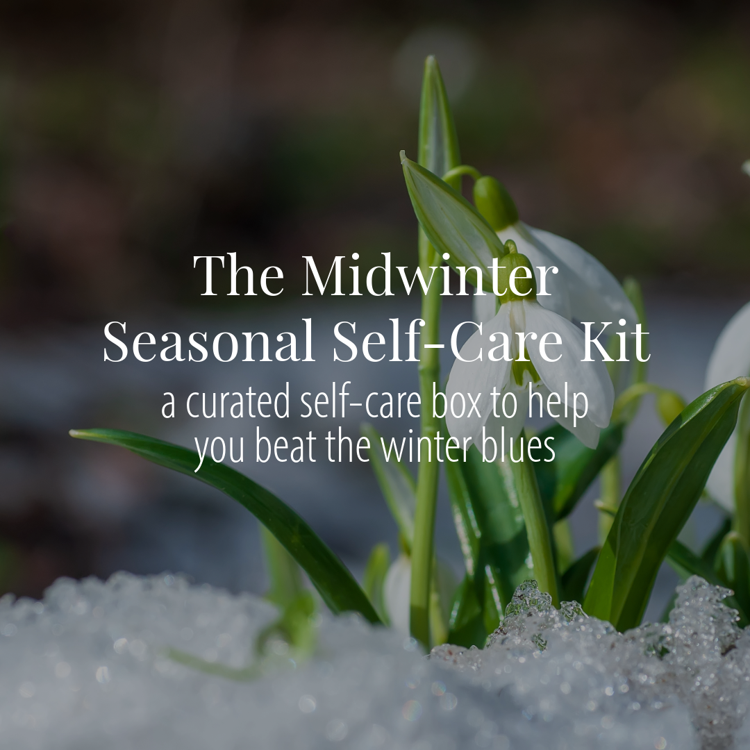 The Midwinter Seasonal Self-Care Kit